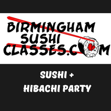 Load image into Gallery viewer, 3) Sushi + Hibachi House Party