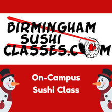 Load image into Gallery viewer, On-Campus Sushi Class π©π½βπ