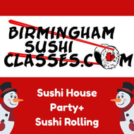 2) Sushi House Party + Sushi Rolling