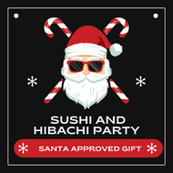 **Sushi + Hibachi Party