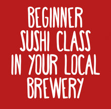 Load image into Gallery viewer, **Local Beginner Sushi Class
